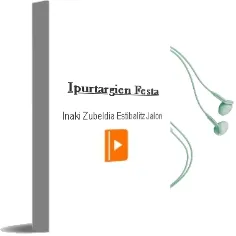 Descargar AudioLibro Ipurtargien Festa de Iñaki Zubeldia; Estibalitz Jalon año 2012