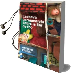 Descargar AudioLibro La Meva Germana viu Sobre la Llar de foc de Annabel Pitcher año 2012