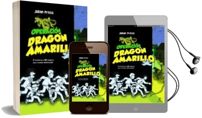 Descargar AudioLibro Operacion Dragon Amarillo: 8 Aventuras y 60 Enigmas para Resolver Disfrutando de Julian Press año 2012