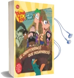 Descargar AudioLibro Phineas y Ferb. el Ornitorrinco que Desaparecio de Varios Autores año 2012