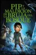 AudioLibro Pip y la Maldicion de la Bruja del Bosque de Chris Mould