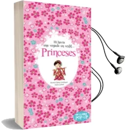 Descargar AudioLibro Princeses. hi Havia una Vegada un Vestit de Anne Claire Leveque; Julie Camel año 2012