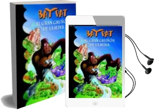 Descargar AudioLibro Bat pat 22: El Gran Gruñon de la Selva de Roberto Pavanello año 2012