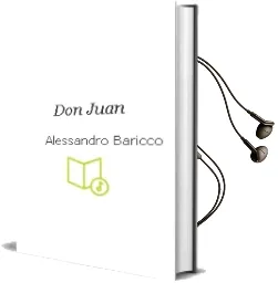 Descargar AudioLibro Don Juan de Alessandro Baricco año 2012
