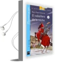 Descargar AudioLibro El Caballero de la Noche de Mary Pope Osborne año 2012
