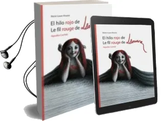 Descargar AudioLibro El Hilo Rojo de Lilouane de Marie Laure Alvarez año 2012