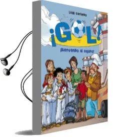 Descargar AudioLibro ¡Gol! 17: Bienvenido al Equipo de Luigi Garlando año 2012