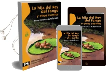 Descargar AudioLibro La Hija del rey del Fango y Otros Cuentos de Hans Christian Andersen año 2012