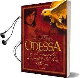 Descargar AudioLibro Odessa y el Mundo Secreto de los Libros de Peter Van Olmen año 2012