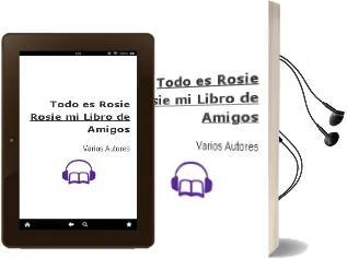 Descargar AudioLibro Todo es Rosie: Rosie. mi Libro de Amigos de Varios Autores año 2012