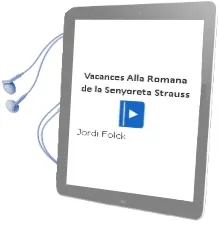 Descargar AudioLibro Vacances Alla Romana de la Senyoreta Strauss de Jordi Folck año 2012