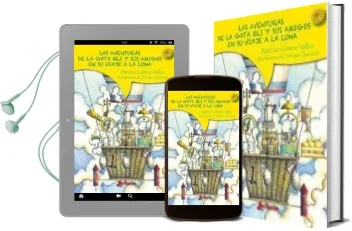 Descargar AudioLibro Aventuras de la Gata oli y sus Amigos en el Viaje a la Luna de Patricio Gomez Valles año 2012