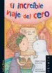 AudioLibro El Increible Viaje del Cero (2ª Ed.) de Rafael Ortega De La Cruz
