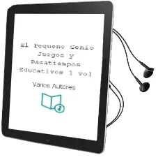 Descargar AudioLibro El Pequeño Genio (Juegos y Pasatiempos Educativos) (1 Vol.) de Varios Autores año 2012