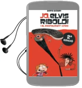 Descargar AudioLibro Jo,Elvis Riboldi, i el Restaurant Xines de Bono Bidari año 2012