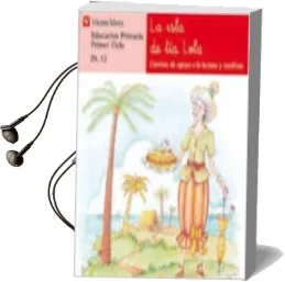 Descargar AudioLibro La Isla de la tia Lola: Lectura, Eduacion Primaria, 1 Ciclo de Ana Fernandez Buñuel año 2012