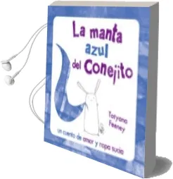 Descargar AudioLibro La Manta Azul del Conejito de Tatyana Feeney año 2012