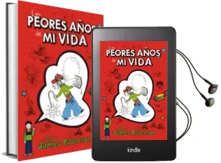 Descargar AudioLibro Los Peores Años de mi Vida 1 de James Patterson año 2012