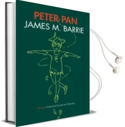 Descargar AudioLibro Peter Pan: El Niño que no Queria Crecer de James Matthew Barrie año 2012