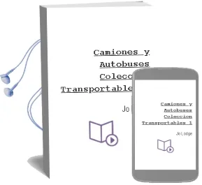 Descargar AudioLibro Camiones y Autobuses (Coleccion Transportables, 1) de Jo Lodge año 2013
