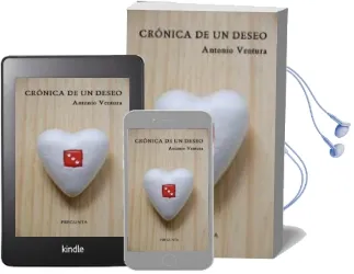 Descargar AudioLibro Crónica de un Deseo de Antonio Ventura año 2013