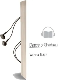 Descargar AudioLibro Dance of Shadows de Yelana Black año 2013