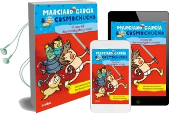 Descargar AudioLibro El Caso del Des-Investigador Privado(Marciano Garcia & Cosmochuch 6 ) de Gabriel Garcia De Oro año 2013