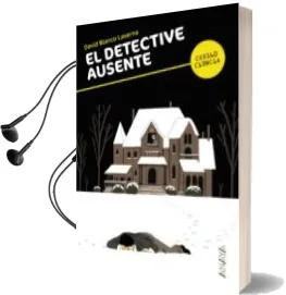 Descargar AudioLibro El Detective Ausente de David Blanco Laserna año 2013