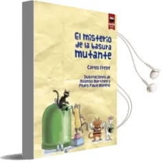 Descargar AudioLibro El Misterio de la Basura Mutante de Carlos Freire Cordeiro año 2013