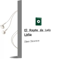 Descargar AudioLibro El Rapte de Lady Lidia de Steve Stevenson año 2013