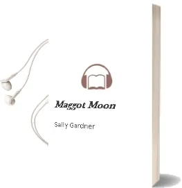 Descargar AudioLibro Maggot Moon de Sally Gardner año 2013
