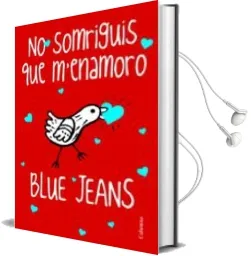 Descargar AudioLibro No Somriguis que m Enamoro de Blue Jeans año 2013