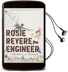 Descargar AudioLibro Rosie Revere, Engineer de Andrea Beaty año 2013