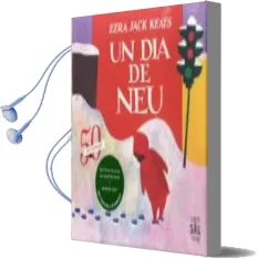 Descargar AudioLibro Un dia de neu de Ezra Jack Keats año 2013