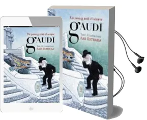 Descargar AudioLibro Un Passeig amb el Senyor Gaudi de Pau Estrada año 2013