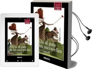 Descargar AudioLibro Alicia al Pais de les Meravelles de Lewis Carroll; Lourdes (Adap.) Íñiguez Barrena año 2013