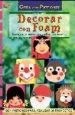 AudioLibro Decorar con Foam : Caretas, Viseras, Animales, Pizarras... de Gudrun Hettinger