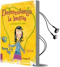 Descargar AudioLibro Desenrollando la Lengua de Anna Ly año 2013