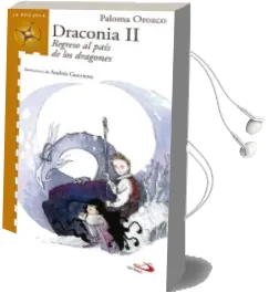 Descargar AudioLibro Draconia ii de Paloma Orozco año 2013