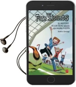 Descargar AudioLibro Futbolisimos 2:Misterio de los Siete Goles en Propia Puerta de Roberto Santiago año 2013