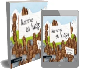 Descargar AudioLibro Marmotas en Huelga de Nicole Snitselaar año 2013