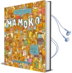 Descargar AudioLibro (Pe) Benvinguts a Mamoko de Daniel Mizielinski; Aleksandra Mizielinska año 2013