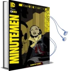 Descargar AudioLibro Antes de Watchmen: Minutemen Núm. 03 de Darwyn Cooke año 2013