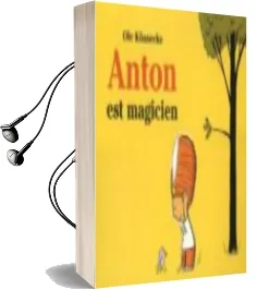Descargar AudioLibro Anton est Magicien de Ole Konnecke año 2013