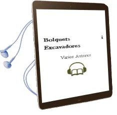 Descargar AudioLibro Bolquets i Excavadores de Varios Autores año 2013