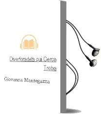 Descargar AudioLibro Diverforadets- qui Cerca, Troba de Giovanna Mantegazza año 2013