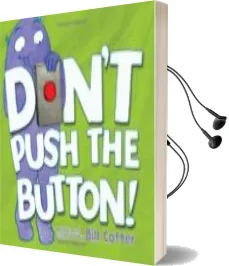 Descargar AudioLibro Don t Push the Button de Bill Cotter año 2013