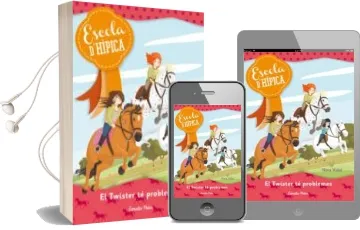 Descargar AudioLibro El Twister te Problemes (Escola d Hipica, 2) de Nora Vidal año 2013