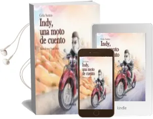 Descargar AudioLibro Indy, una Moto de Cuento de Celia Santos año 2013