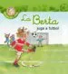 AudioLibro La Berta Juga a Futbol (el mon de la Berta, 14) de Varios Autores